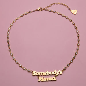 Somebody's Mama 18kt Gold Nameplate