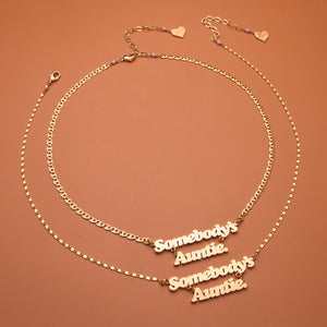 Somebody's Auntie 18kt Gold Nameplate
